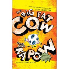 The Big Fat Cow That Goes Kapow by Andy Griffiths